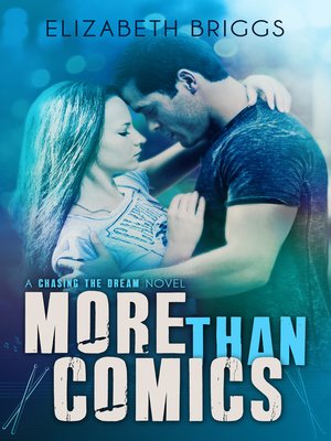 cover image of More Than Comics (Chasing the Dream, #2)